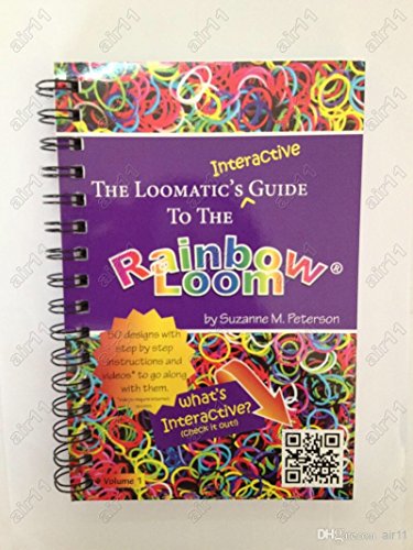 Imagen de archivo de The Loomatic's Interactive Guide to the Rainbow Loom a la venta por Books of the Smoky Mountains