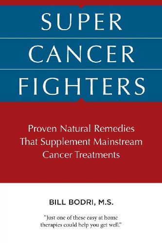 Stock image for Super Cancer Fighters: Proven Natural Remedies That Supplement Mainstream Cancer Treatments for sale by GF Books, Inc.