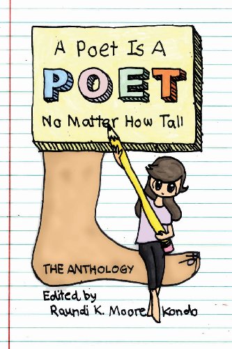 Beispielbild fr A Poet Is A Poet No Matter How Tall: Poems by poets of all shapes and zum Verkauf von Hawking Books