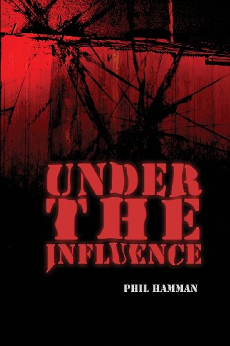 Stock image for Under the Influence for sale by Your Online Bookstore