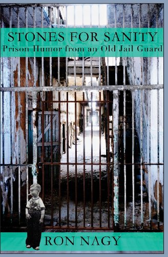 Stock image for Stones for Sanity: Prison humor from an old jail guard. for sale by Save With Sam