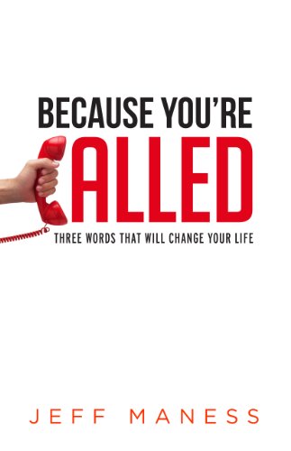 Stock image for Because You're Called: Three words that will change your life for sale by Jenson Books Inc