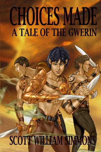 9780615883823: Choices Made - A Tale of the Gwerin: Volume 1
