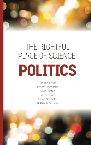 Imagen de archivo de The Rightful Place of Science: Politics a la venta por Books Unplugged