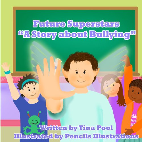 Stock image for Future Superstars: A Story about Bullying for sale by Lucky's Textbooks