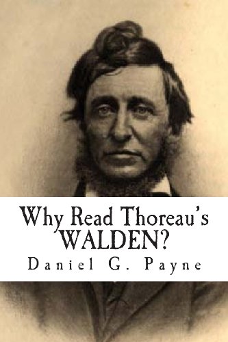 9780615888750: Why Read Thoreau's WALDEN?