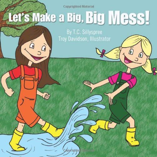 Stock image for Let's Make A Big Big Mess for sale by Revaluation Books