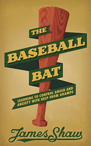 Stock image for The Baseball Bat: Learning to Control Anger and Anxiety with Help from Gramps for sale by ThriftBooks-Atlanta