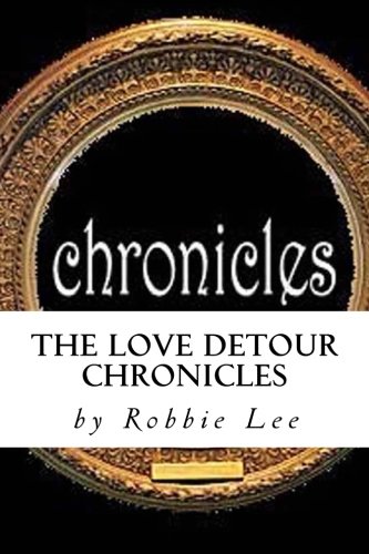 Beispielbild fr The Love Detour Chronicles zum Verkauf von Revaluation Books