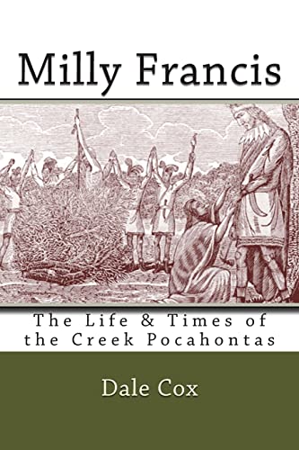 Stock image for Milly Francis: The Life Times of the Creek Pocahontas for sale by Goodwill Books