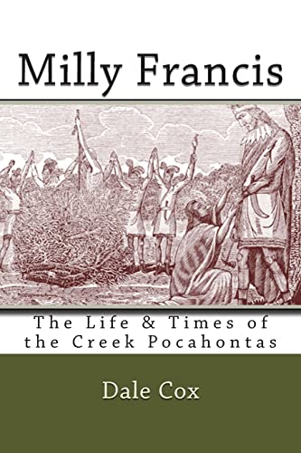 9780615894058: Milly Francis: The Life & Times of the Creek Pocahontas