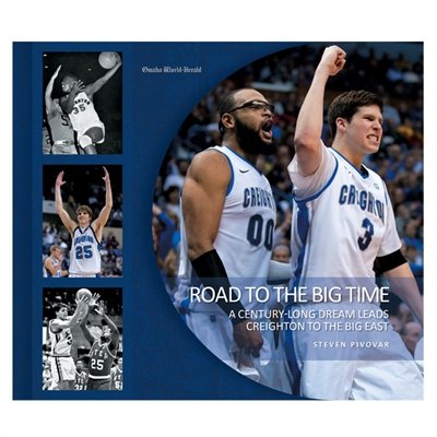 Stock image for Creighton Bluejays Road to the Big Time Hardcover Book for sale by ThriftBooks-Dallas