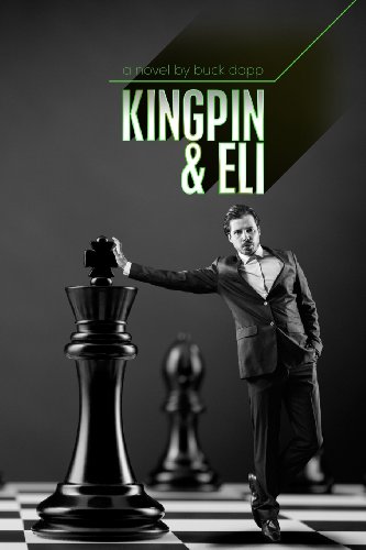 Imagen de archivo de Kingpin and Eli : A Novel a la venta por Better World Books: West