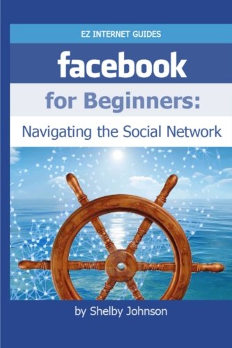 Imagen de archivo de Facebook for Beginners: Navigating the Social Network a la venta por Goodwill