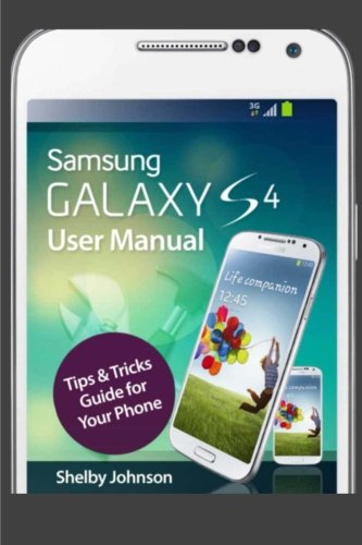 Imagen de archivo de Samsung Galaxy S4 User Manual: Tips & Tricks Guide for Your Phone! a la venta por Book Deals