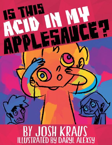 Imagen de archivo de Is This Acid In My Applesauce? a la venta por ALLBOOKS1
