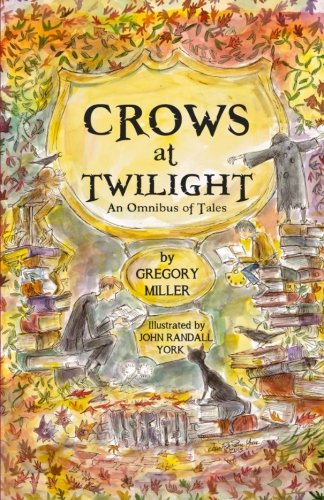 Stock image for Crows at Twilight: An Omnibus of Tales for sale by Lucky's Textbooks