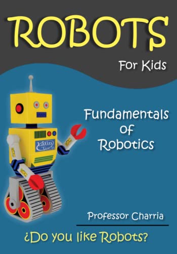 Beispielbild fr Fundamentals of Robotics: Fun for parents and children zum Verkauf von ThriftBooks-Atlanta