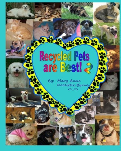 9780615900179: Recycled Pets Are Best 2