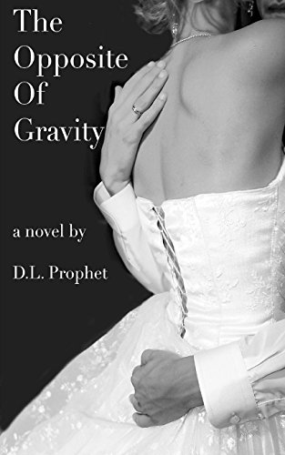 Imagen de archivo de The Opposite of Gravity a la venta por Lucky's Textbooks