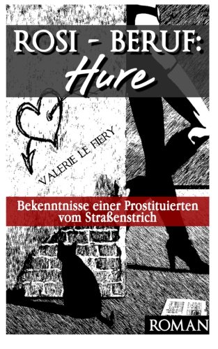 Stock image for Rosi: Beruf: Hure for sale by Revaluation Books