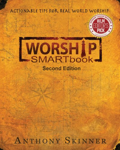 Stock image for WORSHIP SMARTbook: Actionable Tips For Real World Worship Second Edition for sale by Orion Tech