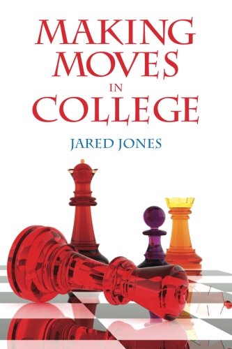 9780615901176: Making Moves in College