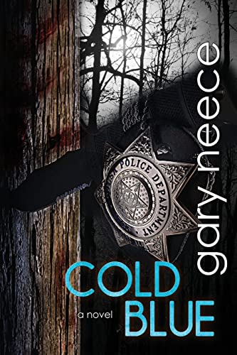 Cold Blue (a Jonathan Thorpe novel) (Volume 1) - Neece, Gary