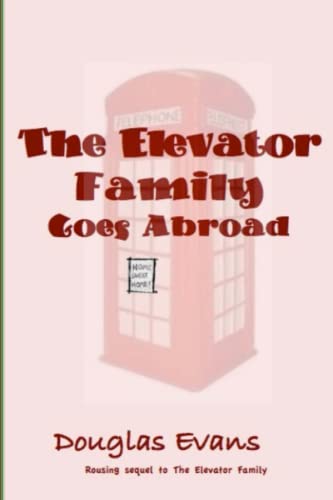 Stock image for The Elevator Family Goes Abroad for sale by Hawking Books