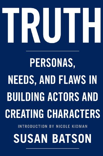 Beispielbild fr Truth: Personas, Needs, and Flaws in the Art of Building Actors and Creating Characters zum Verkauf von Textbooks_Source