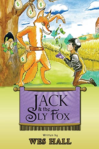 Stock image for Jack and the Sly Fox: A Tale About Discovering Your Treasures Within for sale by SecondSale