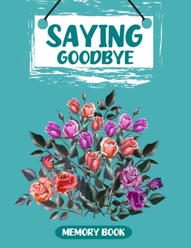 9780615907802: Saying Goodbye: Memory Book