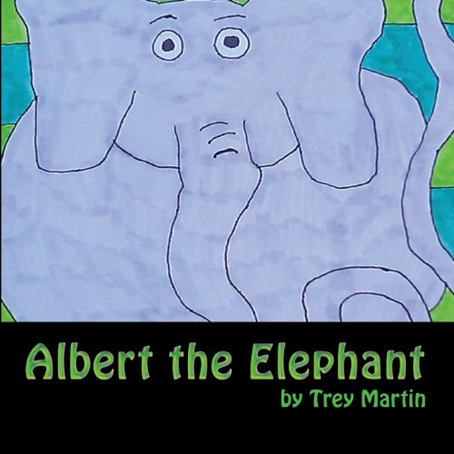 Imagen de archivo de Albert the Elephant: A Tale of Difference, Disability, Bullying, and a Bold Resolution to Fit In a la venta por Save With Sam