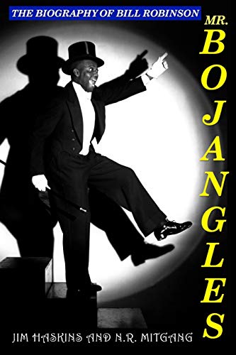 Imagen de archivo de Mr. Bojangles: The Biography of Bill Robinson a la venta por Mr. Koreander Bookstore