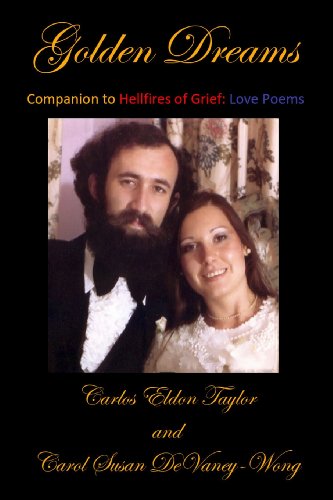 Stock image for Golden Dreams: Companion to Hellfires of Grief: Love Poems for sale by Wonder Book