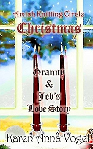 Beispielbild fr Amish Knitting Circle Christmas: Granny & Jeb's Love Story zum Verkauf von -OnTimeBooks-