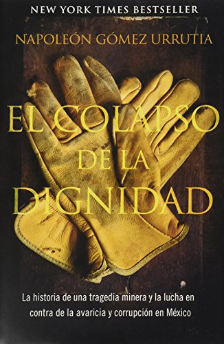Imagen de archivo de Colapso de la dignidad, El GOMEZ URRUTIA, NAPOLEON a la venta por Iridium_Books