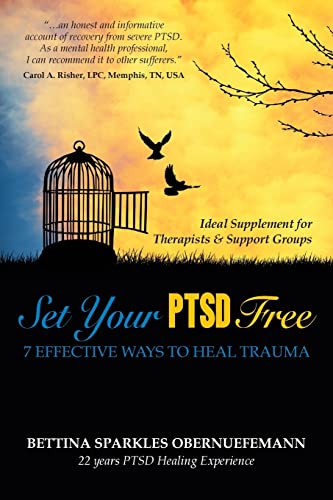 Stock image for Set Your PTSD FREE: 7 Effective Ways to Heal Trauma for sale by Lucky's Textbooks