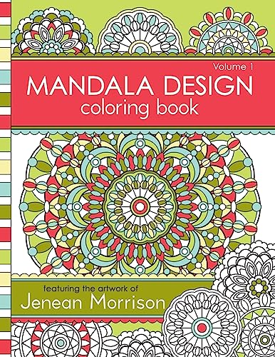 9780615913650: Mandala Design Coloring Book: Volume 1 (Jenean Morrison Adult Coloring Books)