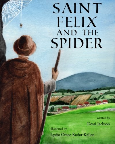 Stock image for Saint Felix and the Spider for sale by Zoom Books Company