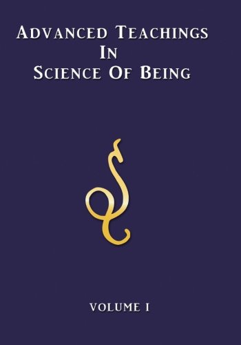 Imagen de archivo de Advanced Teachings in Science of Being Volume I a la venta por Revaluation Books