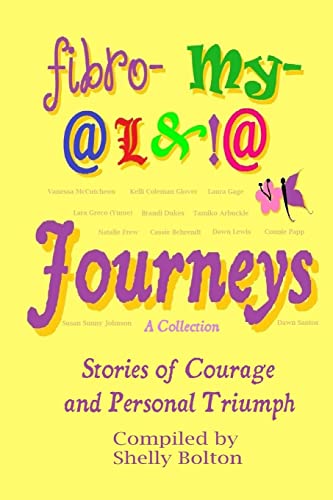 Stock image for Fibromyalgia Journeys, A Collection: Stories of Courage and Personal Triumph for sale by GF Books, Inc.