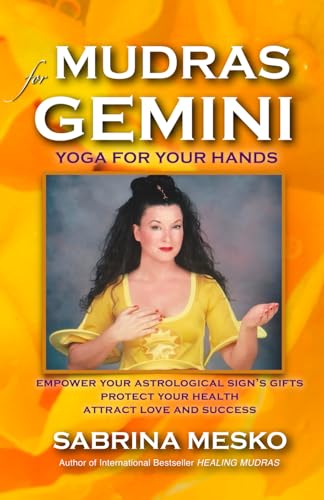 9780615918532: Mudras for Gemini: Yoga for your Hands: Volume 3