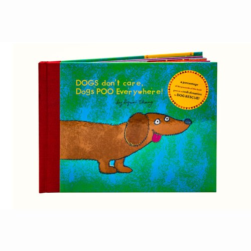 Beispielbild fr Dogs Don't Care, Dogs Poo Everywhere zum Verkauf von ThriftBooks-Dallas