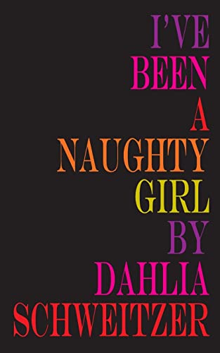 Imagen de archivo de I've Been a Naughty Girl a la venta por Lucky's Textbooks