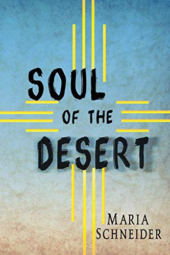 Beispielbild fr Soul of the Desert zum Verkauf von Revaluation Books