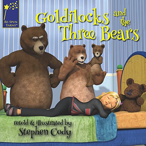 Goldilocks and the Three Bears Re-Spun Yarns Volume 2 - Stephen Cody