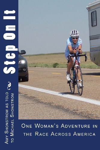 Stock image for Step On It: One woman's adventure in the Race Across America for sale by SecondSale