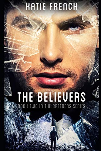 Imagen de archivo de The Believers: The Breeders Book 2 a la venta por ThriftBooks-Atlanta