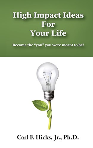 Stock image for High Impact Ideas For Your Life: Become the "you" you were meant to be! for sale by Lucky's Textbooks